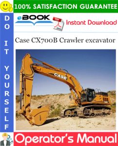 Case CX700B Crawler excavator Operator's Manual