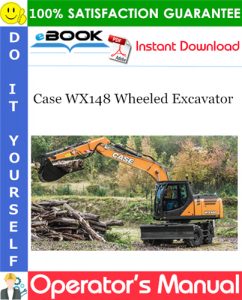 Case WX148 Wheeled Excavator Operator's Manual