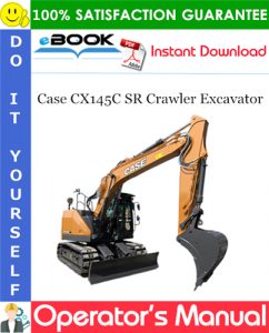 Case CX145C SR Crawler Excavator Operator's Manual