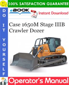 Case 1650M Stage IIIB Crawler Dozer Operator's Manual