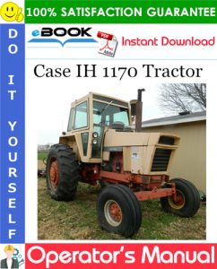 Case IH 1170 Tractor Operator's Manual