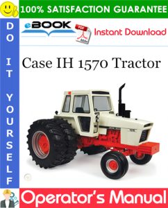 Case IH 1570 Tractor Operator's Manual