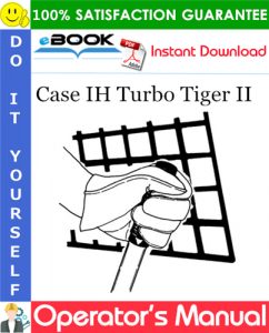 Case IH Turbo Tiger II Operator's Manual