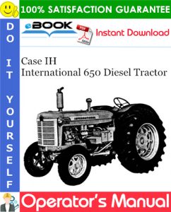 Case IH International 650 Diesel Tractor Operator's Manual