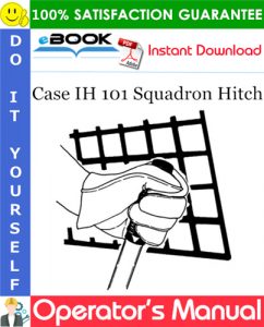 Case IH 101 Squadron Hitch Operator's Manual