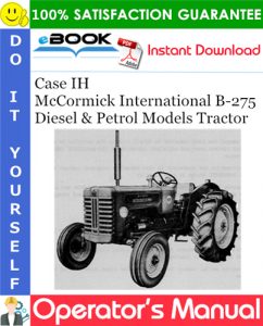 Case IH McCormick International B-275 Diesel & Petrol Models Tractor