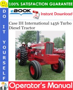 Case IH International 1456 Turbo Diesel Tractor Operator's Manual