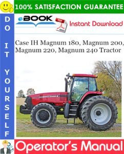 Case IH Magnum 180, Magnum 200, Magnum 220, Magnum 240 Tractor