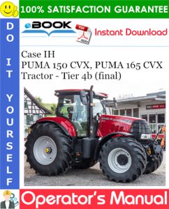 Case IH PUMA 150 CVX, PUMA 165 CVX Tractor - Tier 4b (final) Operator's Manual