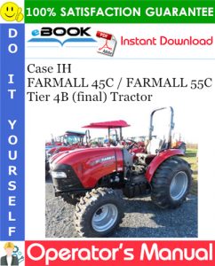 Case IH FARMALL 45C / FARMALL 55C Tier 4B (final) Tractor Operator's Manual