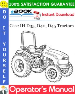 Case IH D35, D40, D45 Tractors Operator's Manual