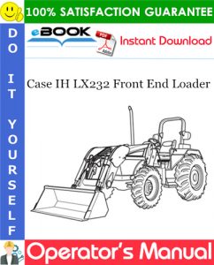 Case IH LX232 Front End Loader Operator's Manual