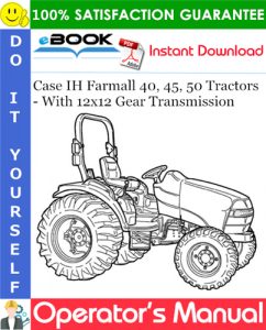 Case IH Farmall 40, 45, 50 Tractors - With 12x12 Gear Transmission