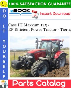 Case IH Maxxum 125 - EP Efficient Power Tractor - Tier 4 Parts Catalog