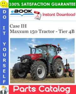 Case IH Maxxum 150 Tractor - Tier 4B Parts Catalog