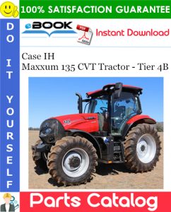 Case IH Maxxum 135 CVT Tractor - Tier 4B Parts Catalog