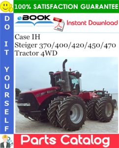 Case IH Steiger 370/400/420/450/470 - Tractor 4WD Parts Catalog