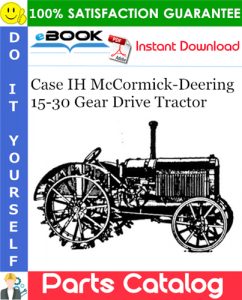 Case IH McCormick-Deering 15-30 Gear Drive Tractor Parts Catalog