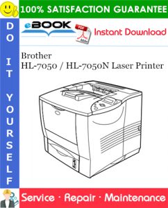 Brother HL-7050 / HL-7050N Laser Printer Service Repair Manual