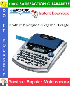 Brother PT-2300/PT-2310/PT-2450 Service Repair Manual