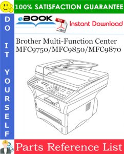 Brother Multi-Function Center MFC9750/MFC9850/MFC9870 Parts Reference List