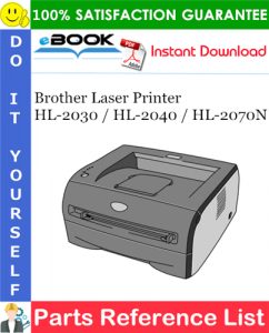 Brother Laser Printer HL-2030 / HL-2040 / HL-2070N Parts Reference List