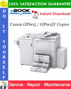 Canon GP605 / GP605V Copier Service Repair Manual + Parts Catalog