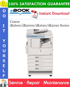 Canon iR1600/iR2000/iR1610/iR2010 Series Service Repair Manual + Parts Catalog