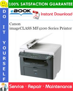 Canon imageCLASS MF4100 Series Printer Service Repair Manual + Parts Catalog + Circuit Diagram