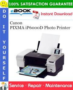 Canon PIXMA iP6000D Photo Printer Service Repair Manual