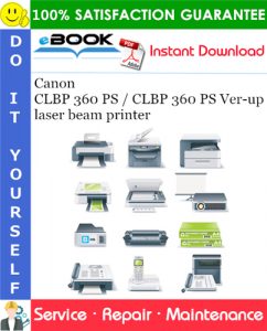 Canon CLBP 360 PS / CLBP 360 PS Ver-up laser beam printer Service Repair Manual