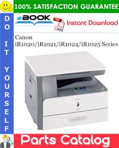 Canon iR1020/iR1021/iR1024/iR1025 Series Parts Catalog Manual