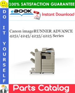 Canon imageRUNNER ADVANCE 4251/4245/4235/4225 Series Parts Catalog Manual