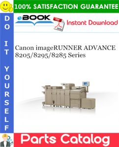 Canon imageRUNNER ADVANCE 8205/8295/8285 Series Parts Catalog Manual