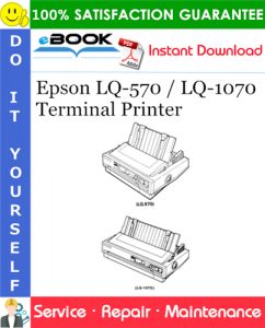 Epson LQ-570 / LQ-1070 Terminal Printer Service Repair Manual