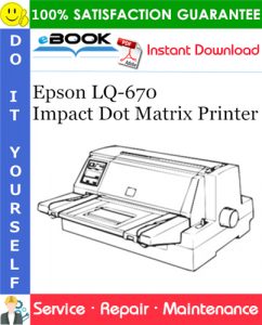 Epson LQ-670 Impact Dot Matrix Printer Service Repair Manual