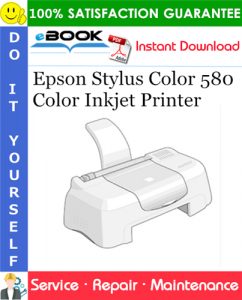 Epson Stylus Color 580 Color Inkjet Printer Service Repair Manual