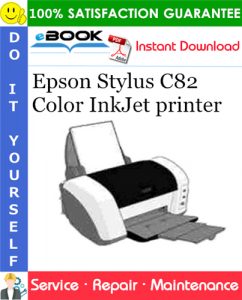 Epson Stylus C82 Color InkJet printer Service Repair Manual