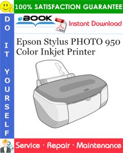 Epson Stylus PHOTO 950 Color Inkjet Printer Service Repair Manual