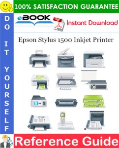 Epson Stylus 1500 Inkjet Printer Reference Guide