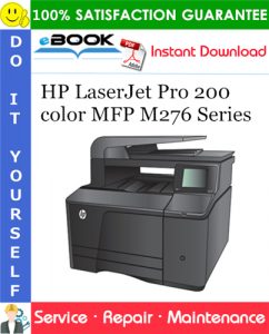 HP LaserJet Pro 200 color MFP M276 Series Service Repair Manual