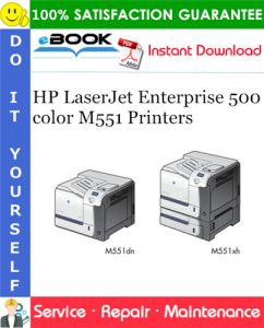 HP LaserJet Enterprise 500 color M551 Printers Service Repair Manual