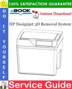 HP Designjet 3D Removal System Service Guide