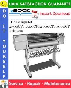 HP DesignJet 2500CP, 3500CP, 2000CP, 3000CP Printers Service Repair Manual