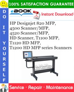 HP Designjet 820 MFP, 4500 Scanner/MFP, 4520 Scanner/MFP, HD Scanner, T1100 MFP, T1120 HD MFP, T1200 HD MFP series Scanners