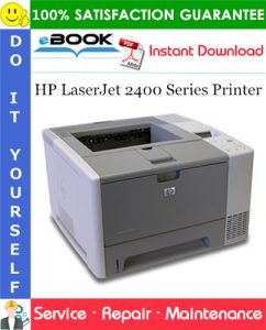 HP LaserJet 2400 Series Printer Service Repair Manual