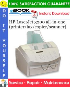 HP LaserJet 3200 all-in-one (printer/fax/copier/scanner) Service Repair Manual