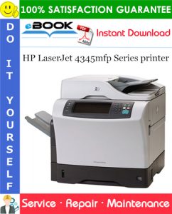 HP LaserJet 4345mfp Series printer Service Repair Manual