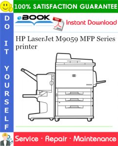 HP LaserJet M9059 MFP Series printer Service Repair Manual