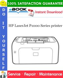 HP LaserJet P1000 Series printer Service Repair Manual